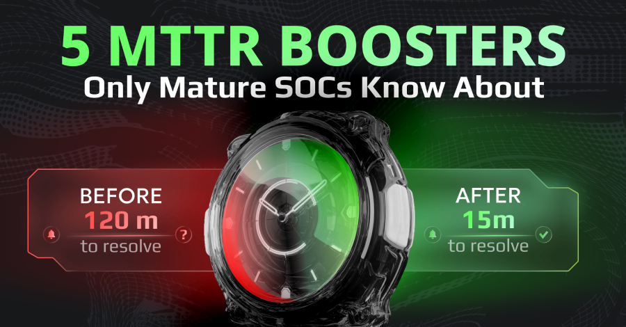 5 Ways Mature SOCs Slash MTTR: Advanced Threat Intelligence Tactics